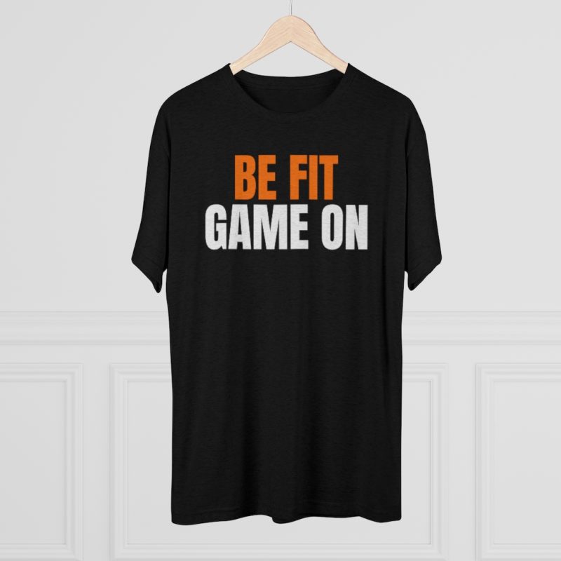 Be Fit Game On T-Shirt - Image 4